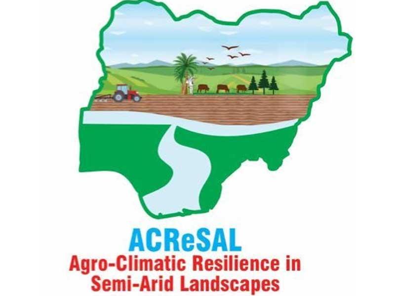 Michael Olugbode in Abuja The Agro-Climatic Resilience in Semi-Arid Landscapes Project (ACReSAL) has...