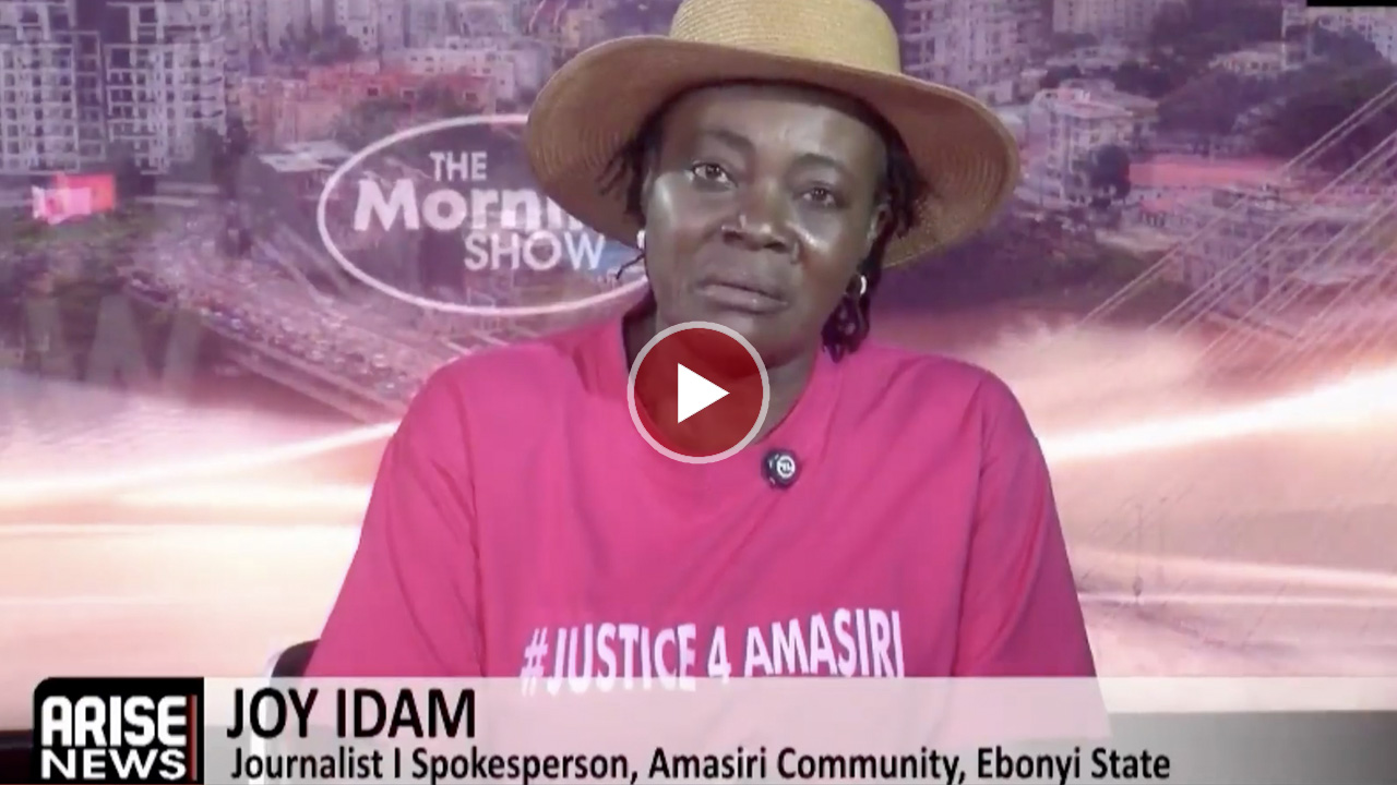 Amasiri community in Ebonyi spokesperson Joy Idam says shutdown of schools, hospitals and markets ha...