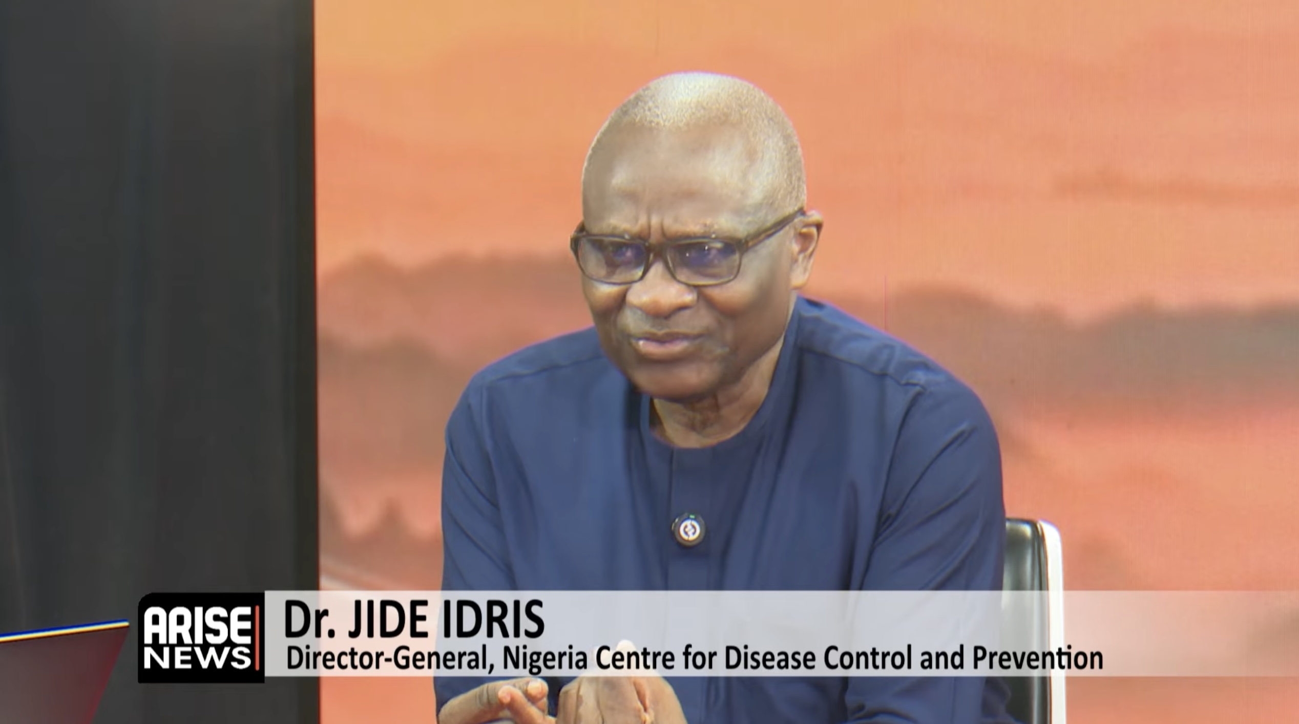 Director-General, NCDC, Dr Jide Idris says Nigeria has strengthened border surveillance, early detec...