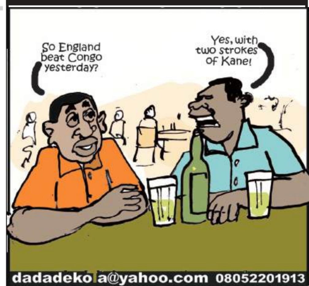 Vanguard News
The post Cartoon: England Kane Congo two strokes appeared first on Vanguard News.
S...