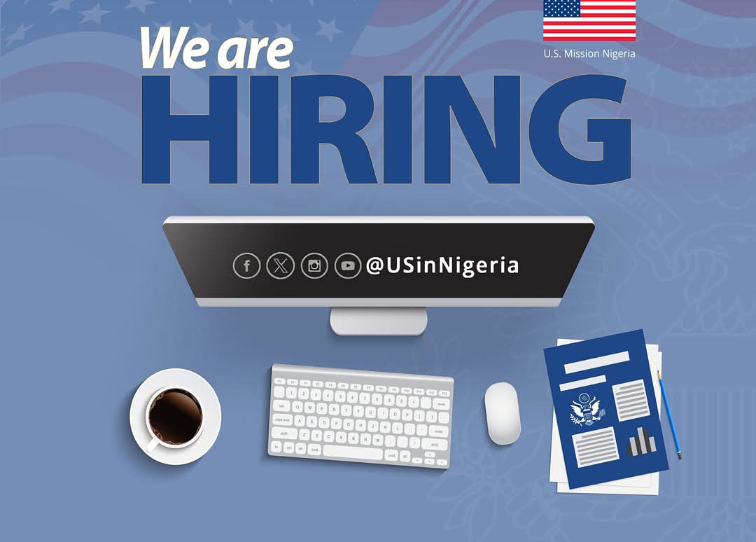 The United States Embassy and Consulate in Nigeria has announced the recruitment of qualified candid...