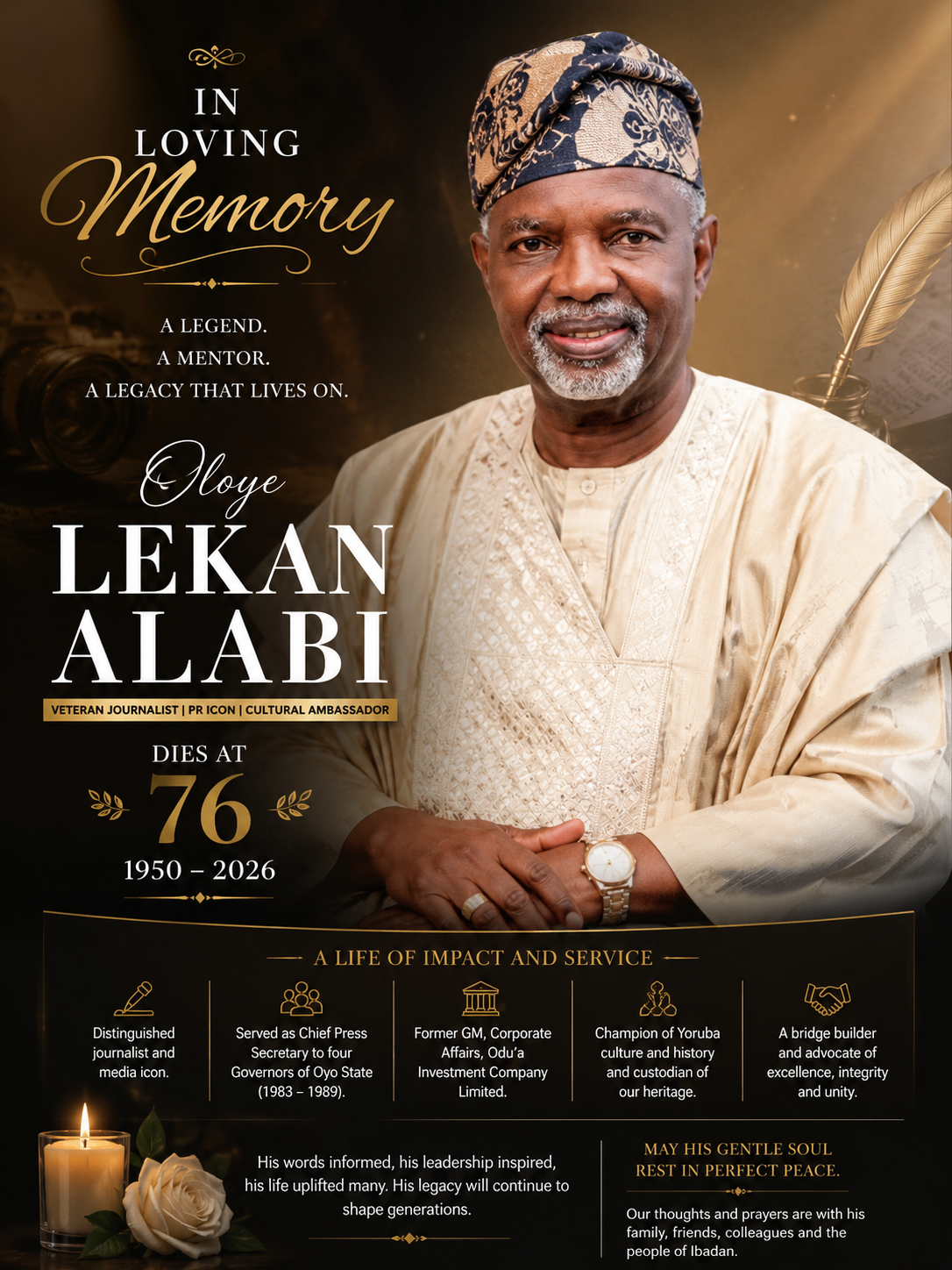 Veteran journalist and respected public relations icon, Oloye Lekan Alabi, has passed on at the age...