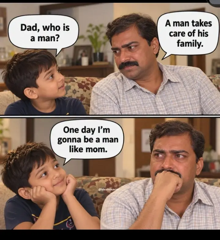 Maybe the boy is saying that his mother is the one who truly takes care of the family!
Daddy explai...