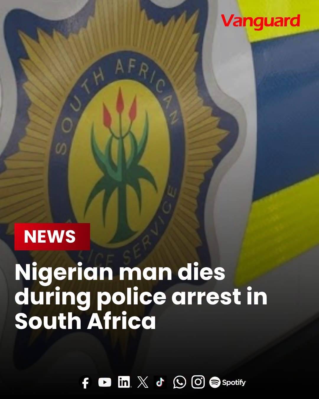 Just In: South African authorities have launched an investigation into the death of a Nigerian man w...