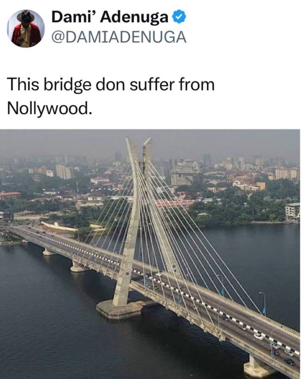 Especially the English Nollywood.
Can you mention one movie that features this bridge?