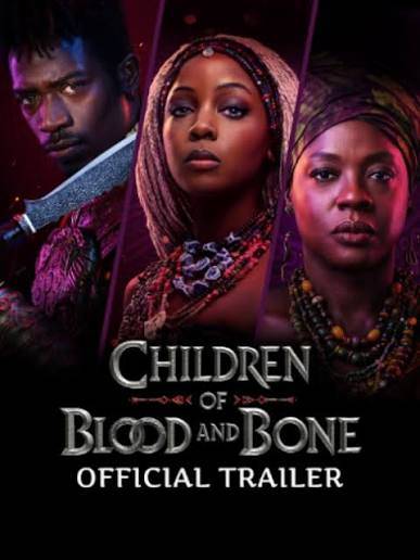 I saw this yet to be a premiered movie coming soon THE CHILDREN OF BLOOD AND BONE...
When I checke...