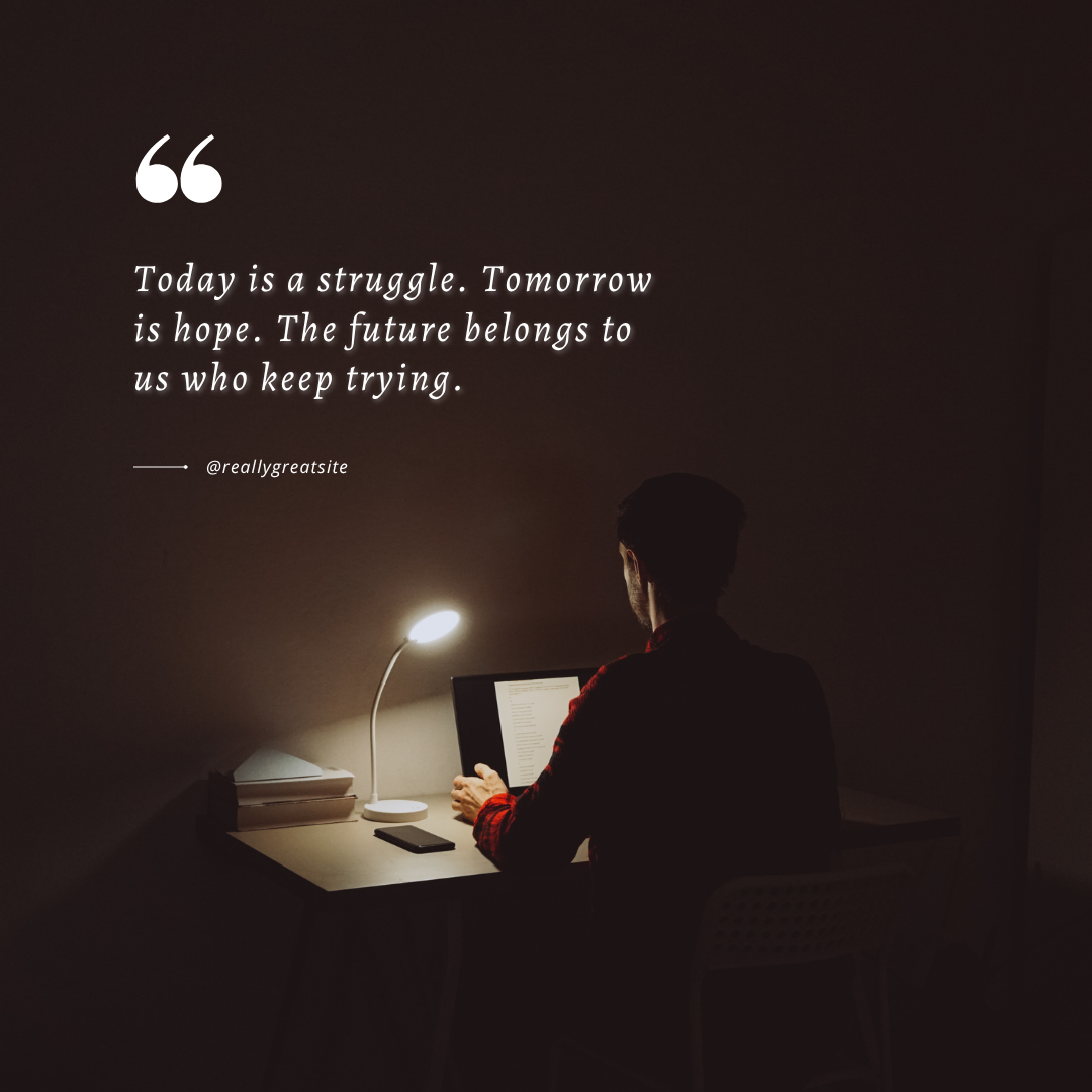 Never look down on your self for,