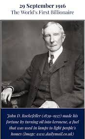 The world first billionaire John D. Rockefeller — The World’s First Billionaire and first trillionai...
