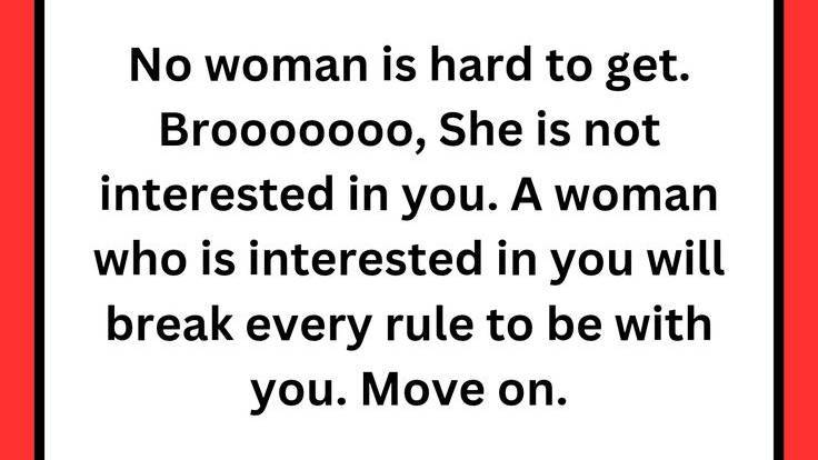 INTEREST IS A TWO-WAY STREET
No woman is necessarily “hard to get,” and no man is necessarily “not...