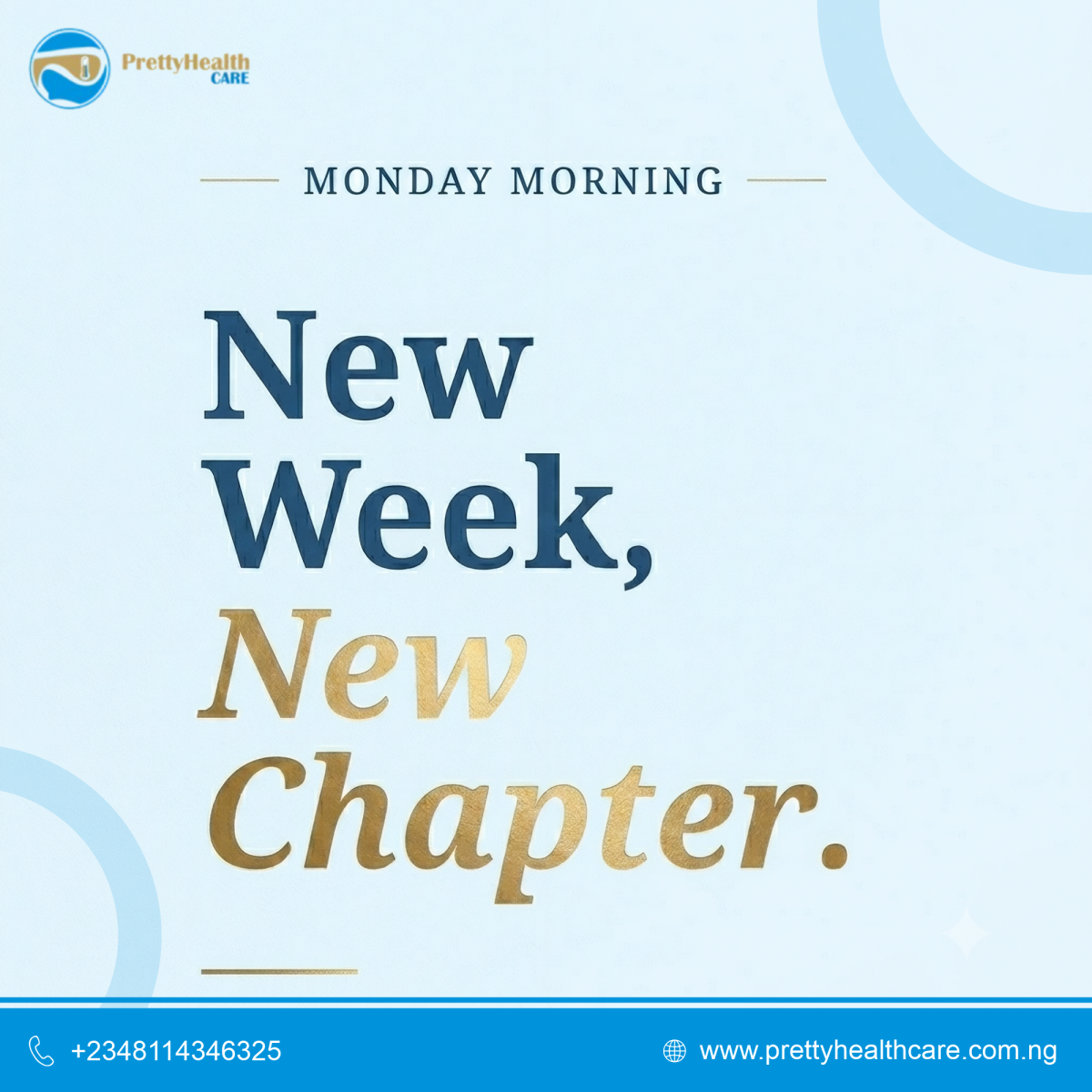New Week, New Chapter.

#prettyhealthcare