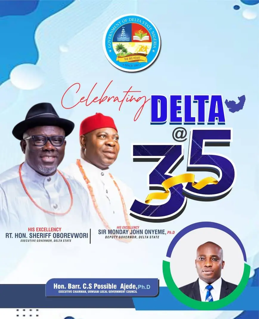 AJEDE CELEBRATES DELTA STATE AT 35
The Executive Chairman, Ukwuani Local Government Area, Hon. Barr...