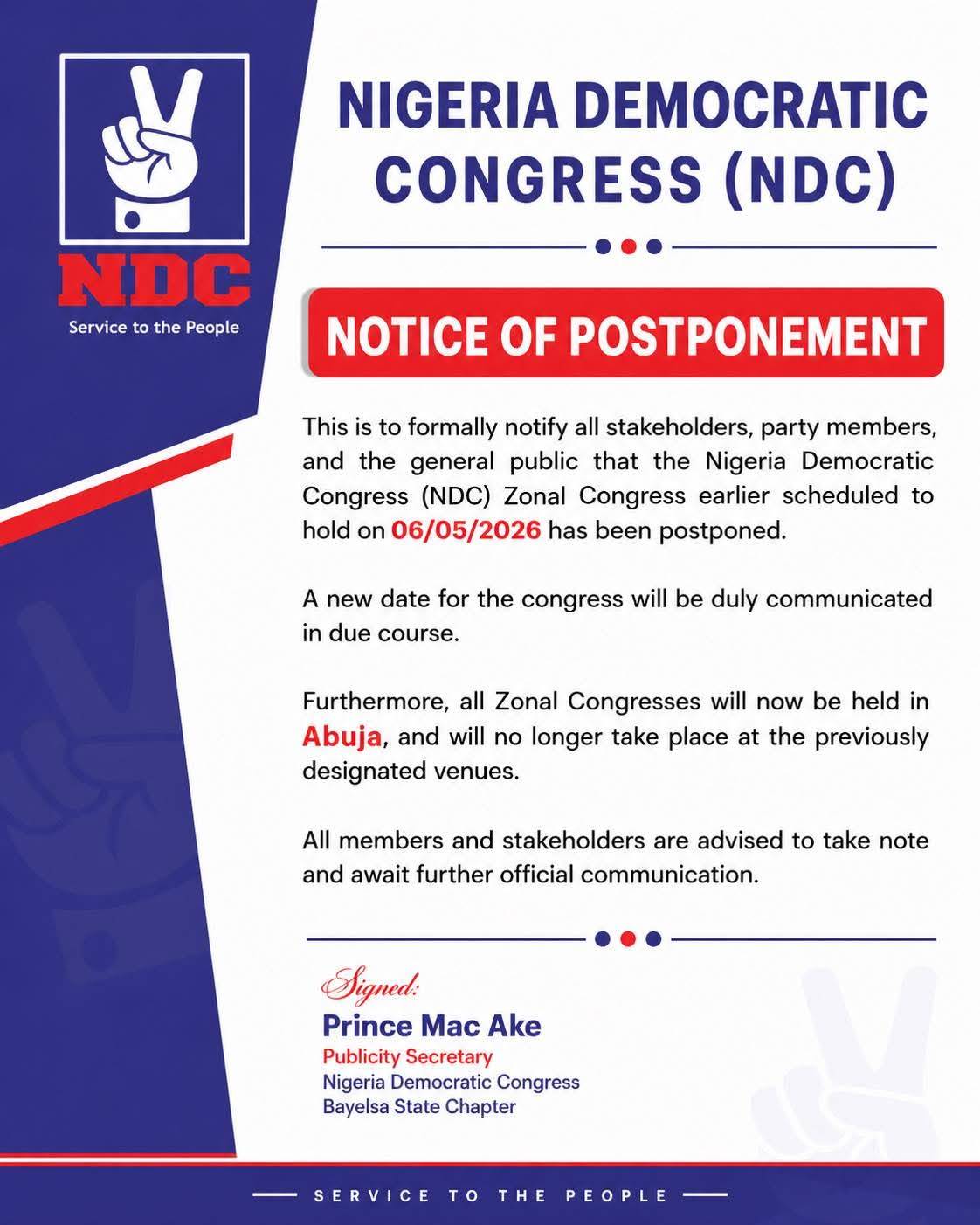 NIGERIA DEMOCRATIC CONGRESS (NDC)
NOTICE OF POSTPONEMENT
This is to formally notify all stakeholde...