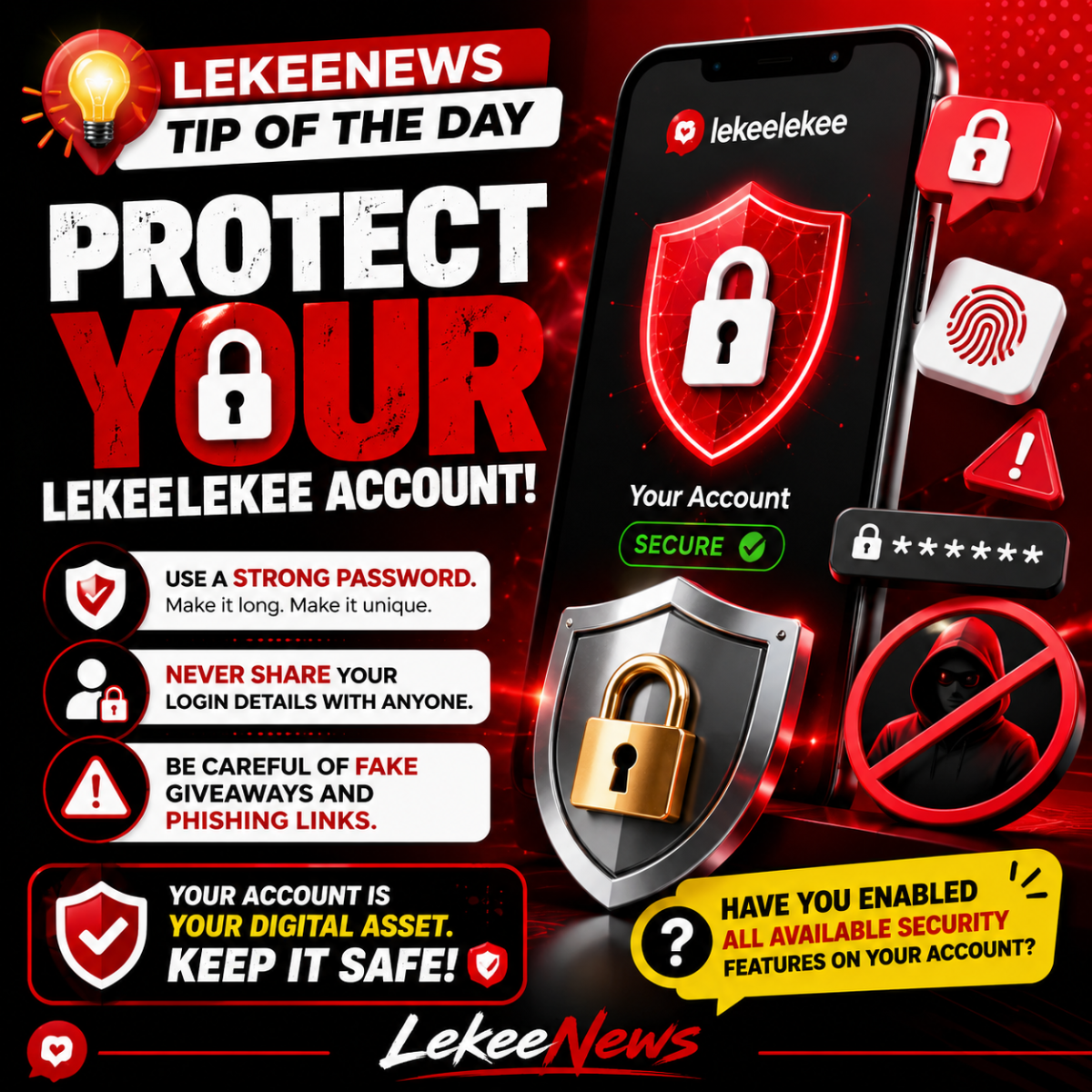 ๐ LEKEENEWS TIP OF THE DAY
Protect your Lekeelekee account!
โ
Use a strong password.
โ
Never sha...
