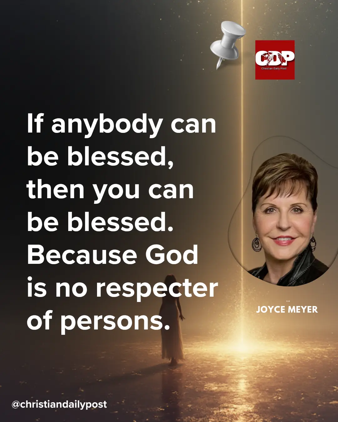 If anybody can be blessed, then you can be blessed, because God is no respecter of persons.
- Joyce...