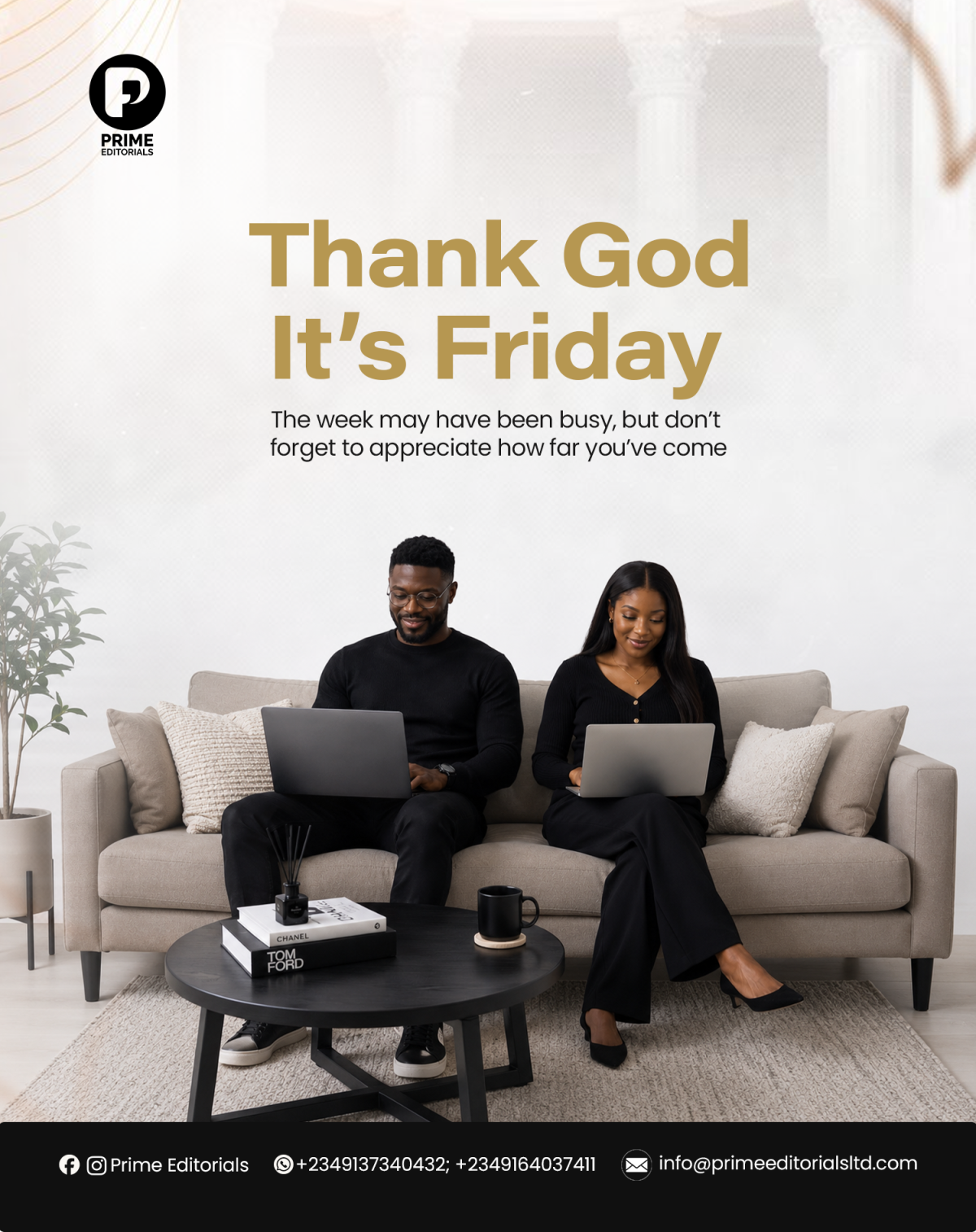 What is one thing you achieved this week that you are proud of?
#primeeditorials #TGIF #Friday...