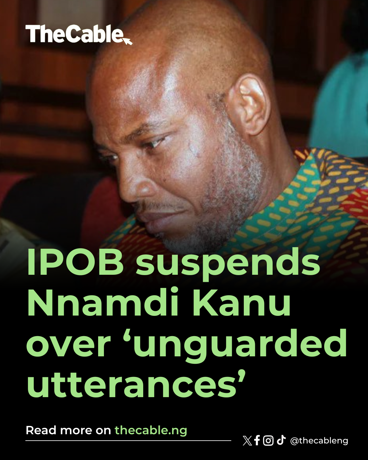 IPOB suspends Nnamdi Kanu over 'unguarded utterances'
The Indigenous People of Biafra (IPOB) says...