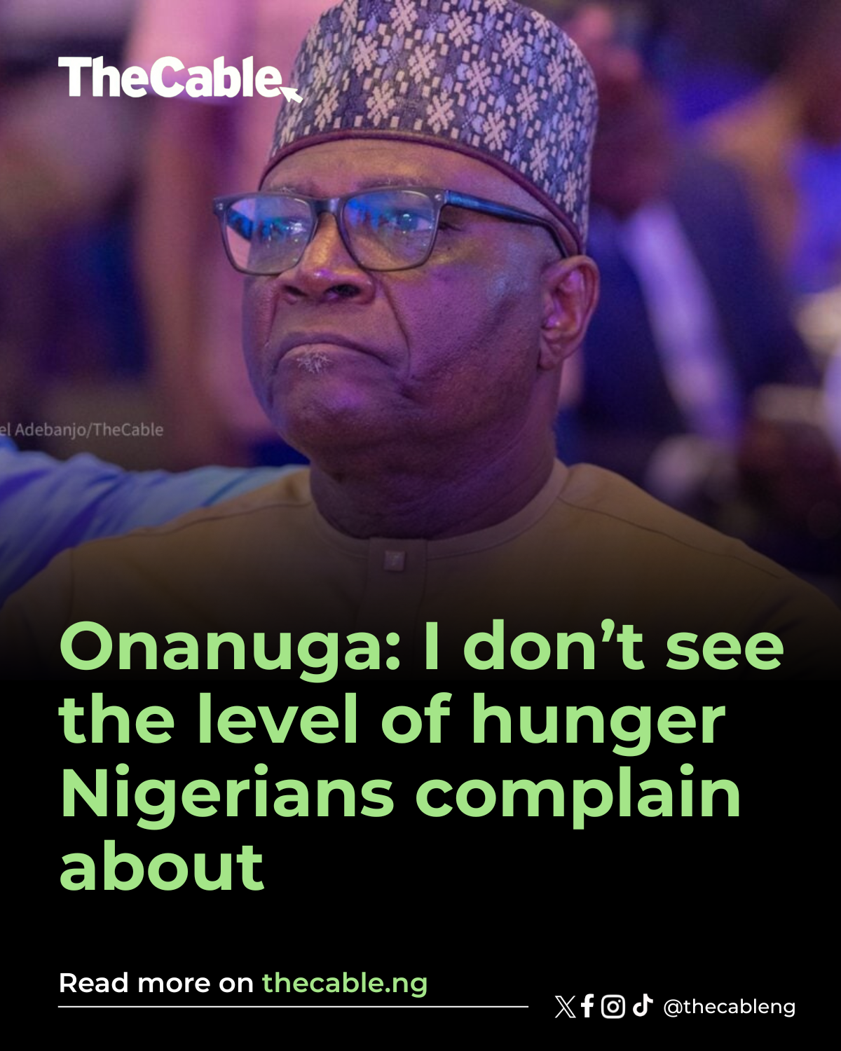 Onanuga: I don't see the level of hunger Nigerians complain about
Bayo Onanuga, special adviser on...
