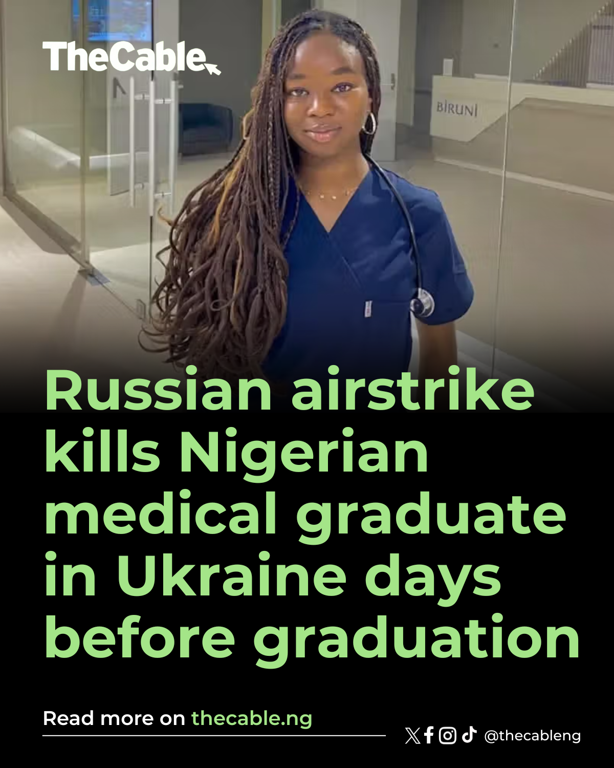 Russian airstrike kills Nigerian medical graduate in Ukraine days before graduation
Nnani Adaobi...