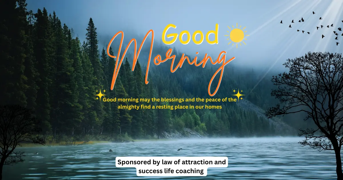 Good morning may the blessings and the peace of the almighty find a resting place in our homes