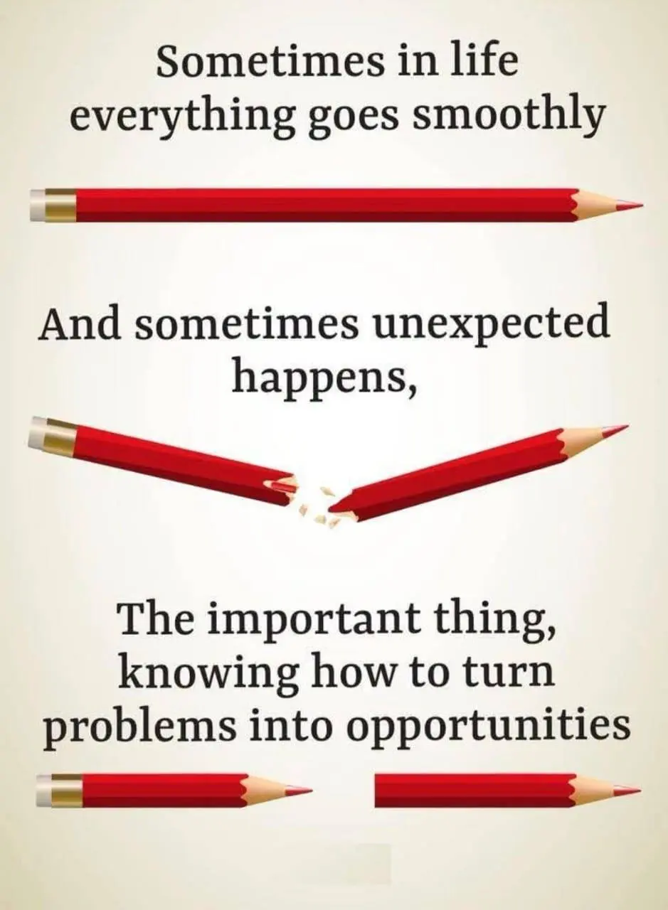 Never give up when unexpected things happens. Pick yourself up, learn and keep moving forward.
Good...