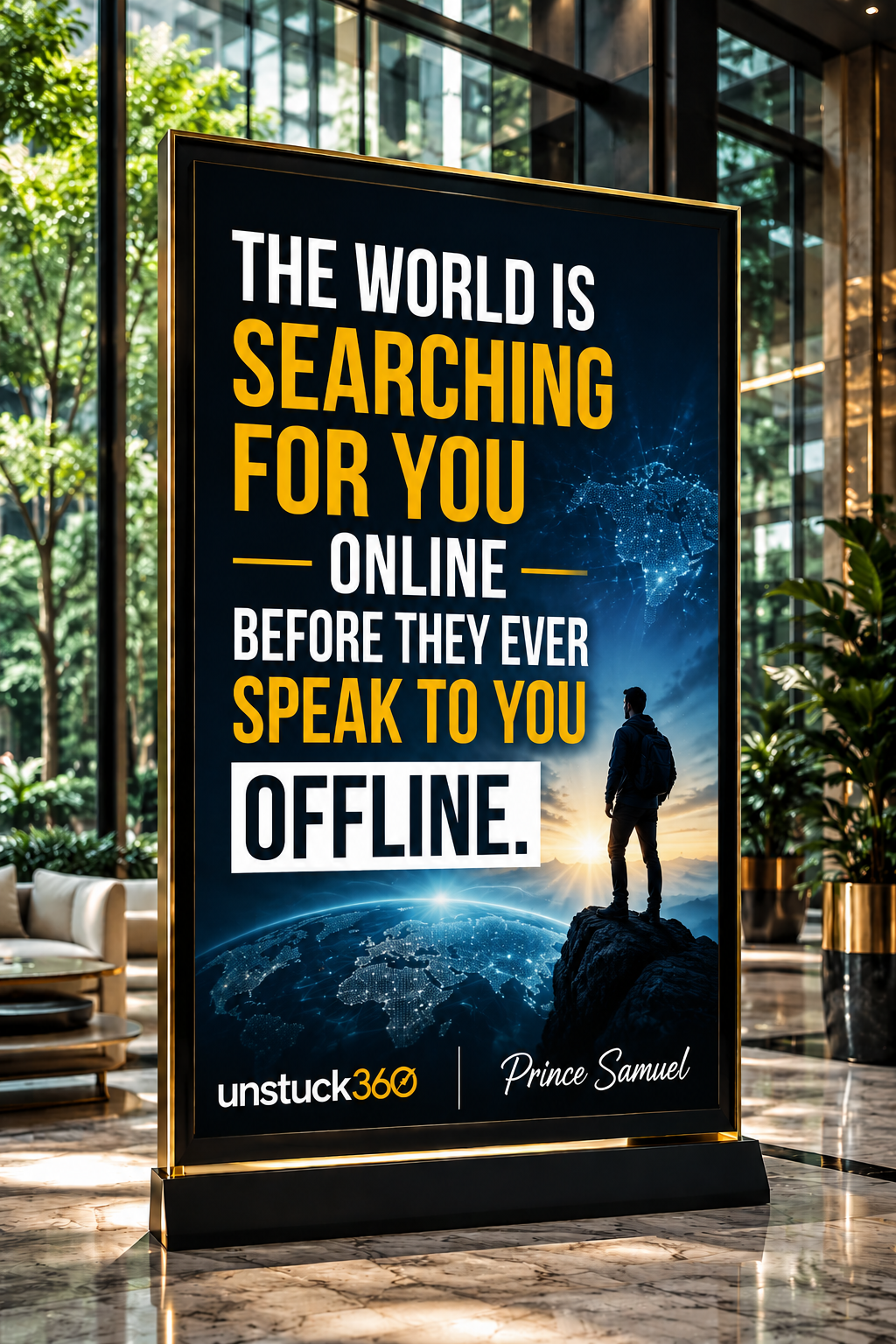“The world is searching for you online before they ever speak to you offline.”
Your online presence...