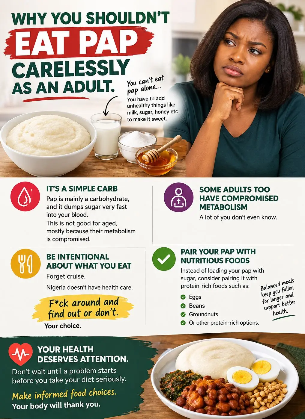 WHY YOU SHOULDN’T EAT PAP CARELESSLY AS AN ADULT
Pap can be part of a healthy diet, but eating it a...