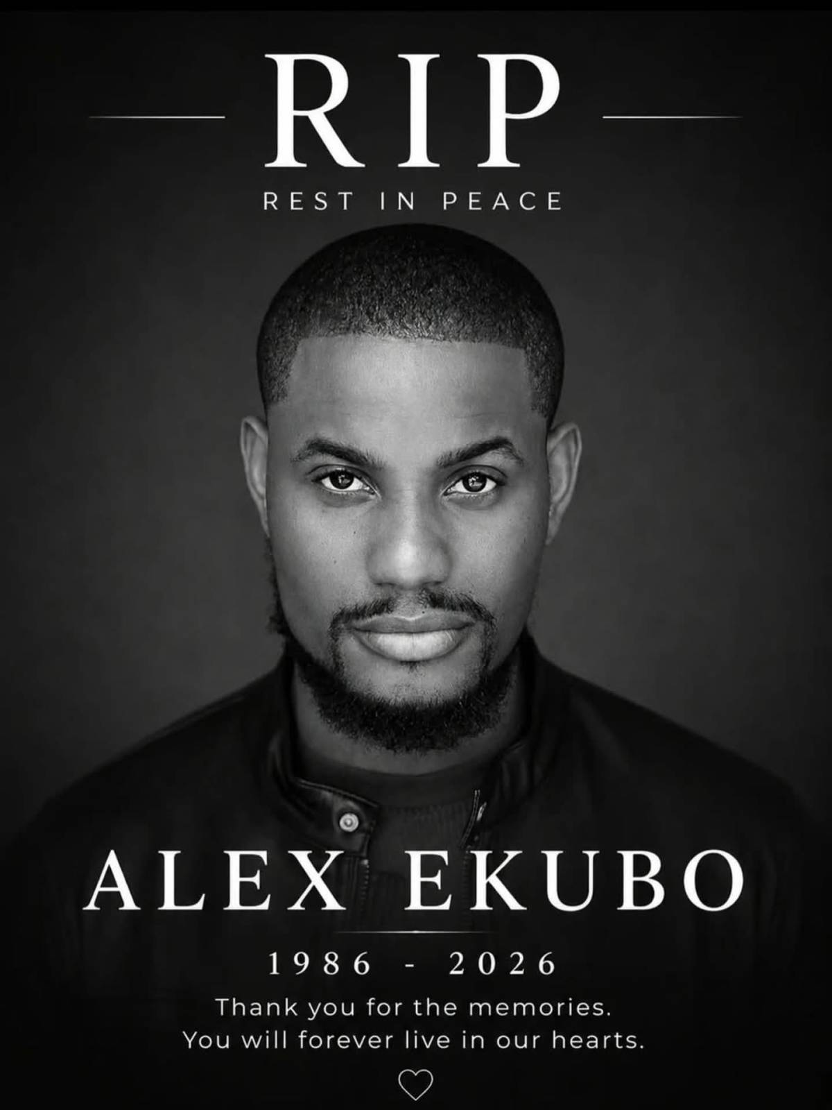 Rest in peace, Alex Ekubo.