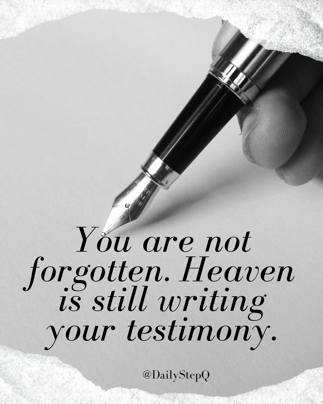 You are not forgotten. Heaven is still writing your testimony. Have a blessed weekend.