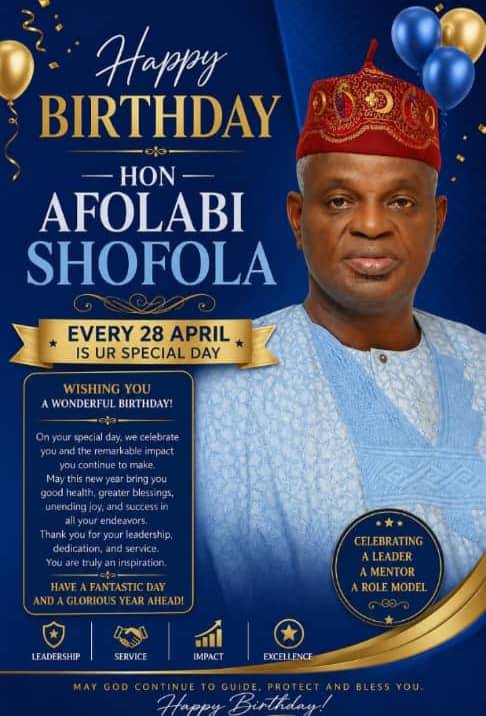 Immediate Past Kosofe LGA Chairman, Hon. Afolabi Babatunde Sofola, celebrates his birth anniversary...