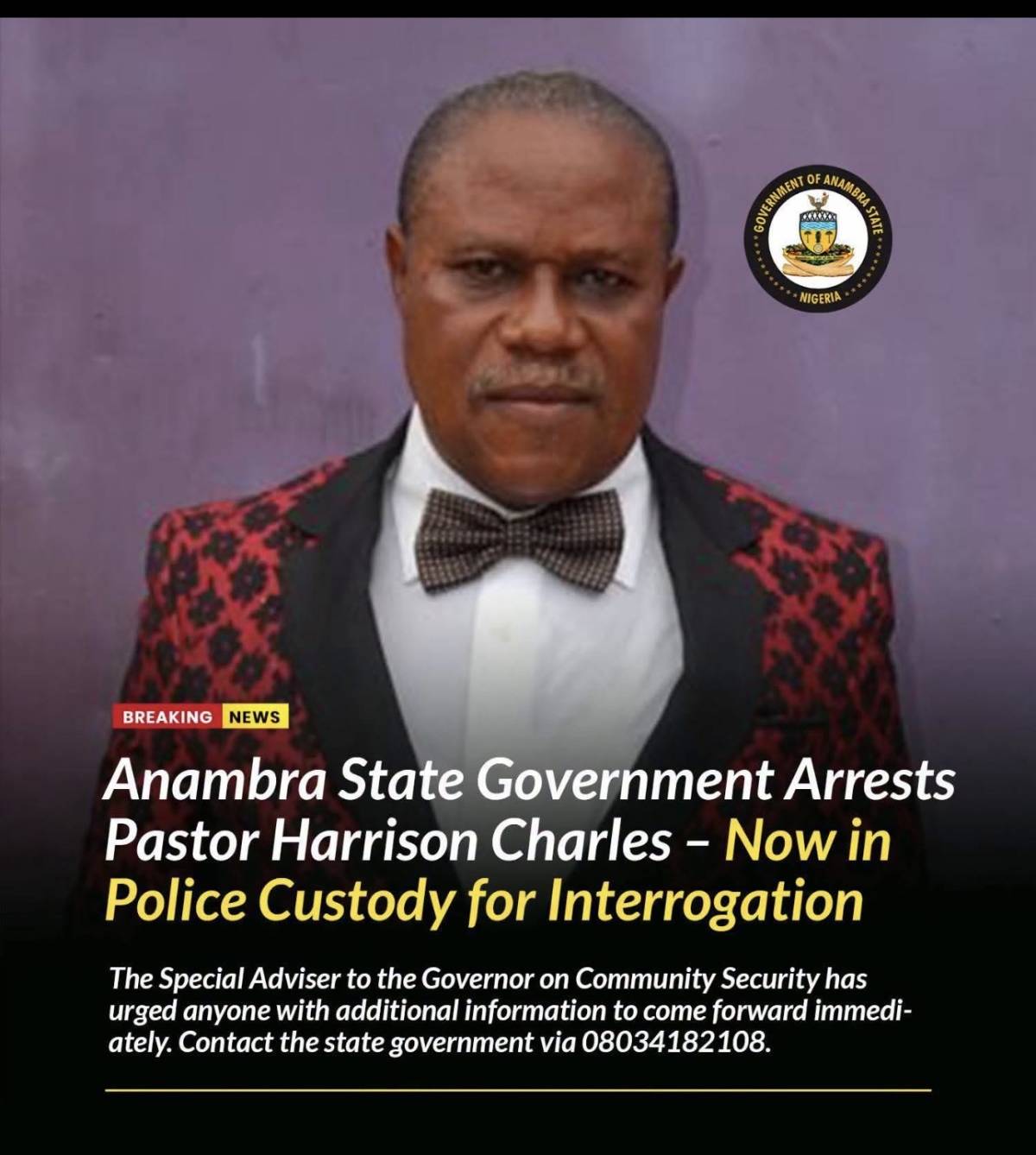 The Anambra State Government, through operatives of Agunechemba, has arrested the Pastor-in-Charge o...