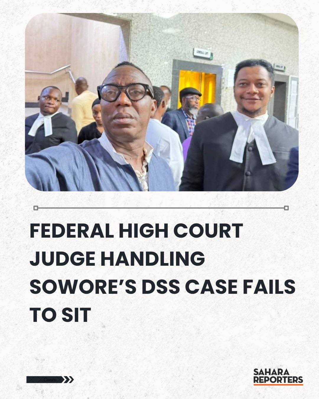 Federal High Court Judge Handling Sowore’s DSS Case Fails To Sit