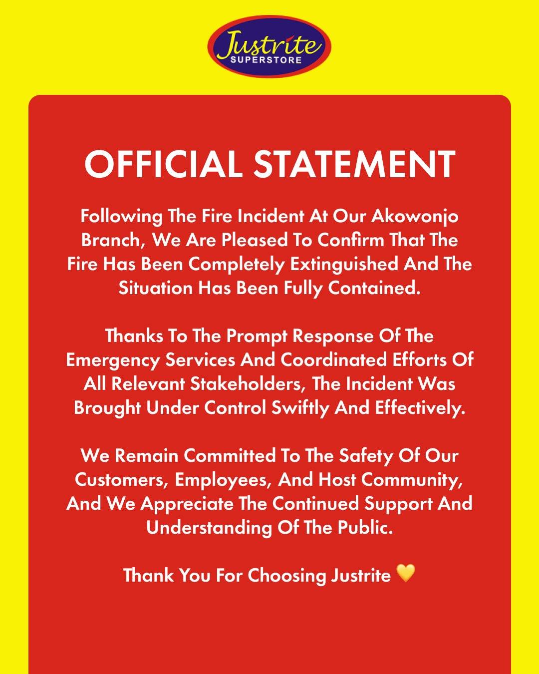 fire ๐ฅ at Justrite Akowonjo branch has been completely extinguished and the situation has been full...