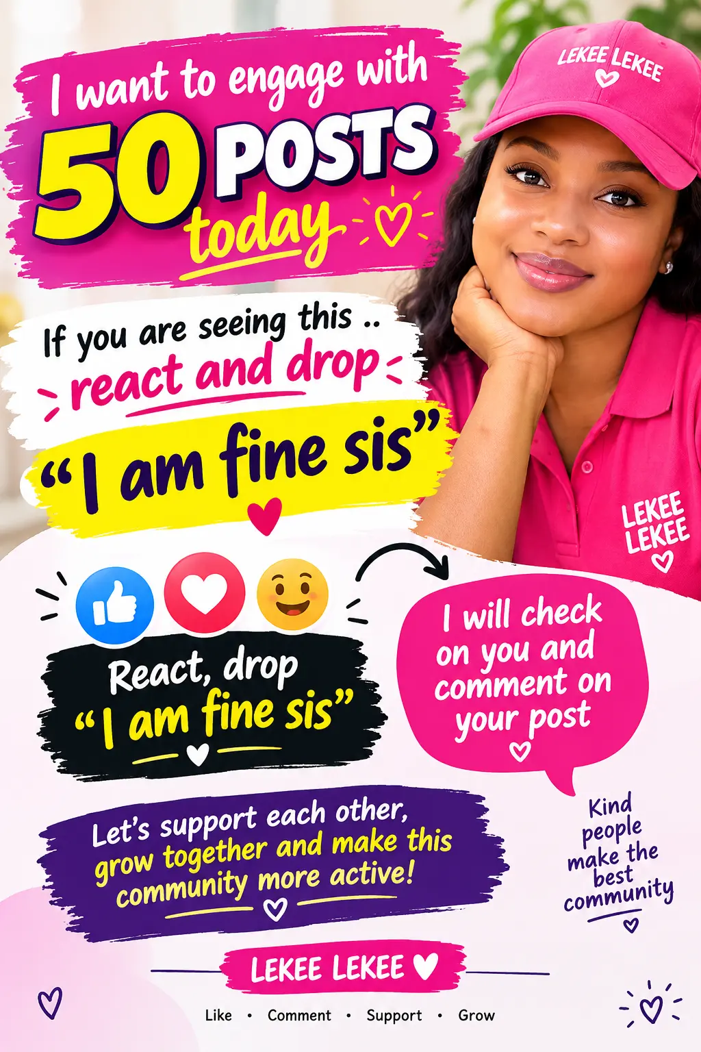 Please help me Join the movement .. 
Comment "I am fine sis"    let's go