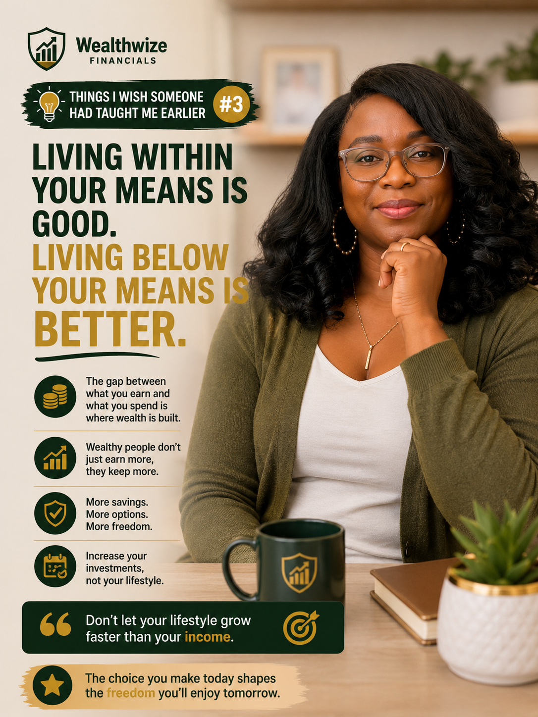 Things I Wish Someone Had Taught Me Earlier #3
Living Within Your Means Is Good. Living Below Your...