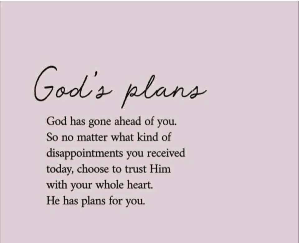 God’s plan is always good ….
Jeremiah 29:11
Happy Sunday.