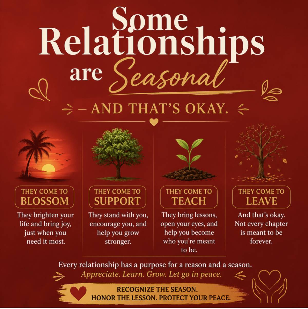 Some relationships are seasonal — and that's okay.
Not everyone who enters your life is meant to s...