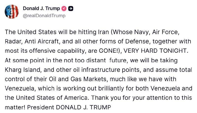 ⚡️ JUST IN: Trump says the US will hit Iran VERY HARD TONIGHT and threatens future strikes on Kharg...
