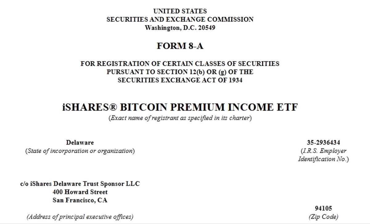 🔥 BlackRock filed an 8-A form for the Bitcoin Premium Income ETF