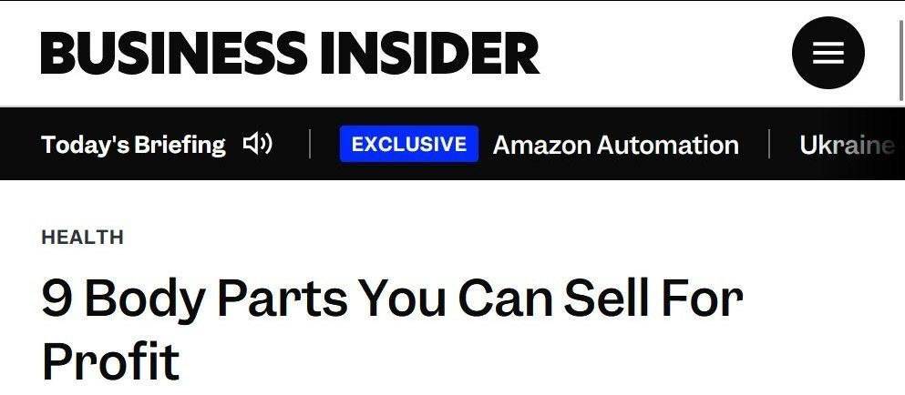Business Insider reveals a new tip to make money – sell your organs.