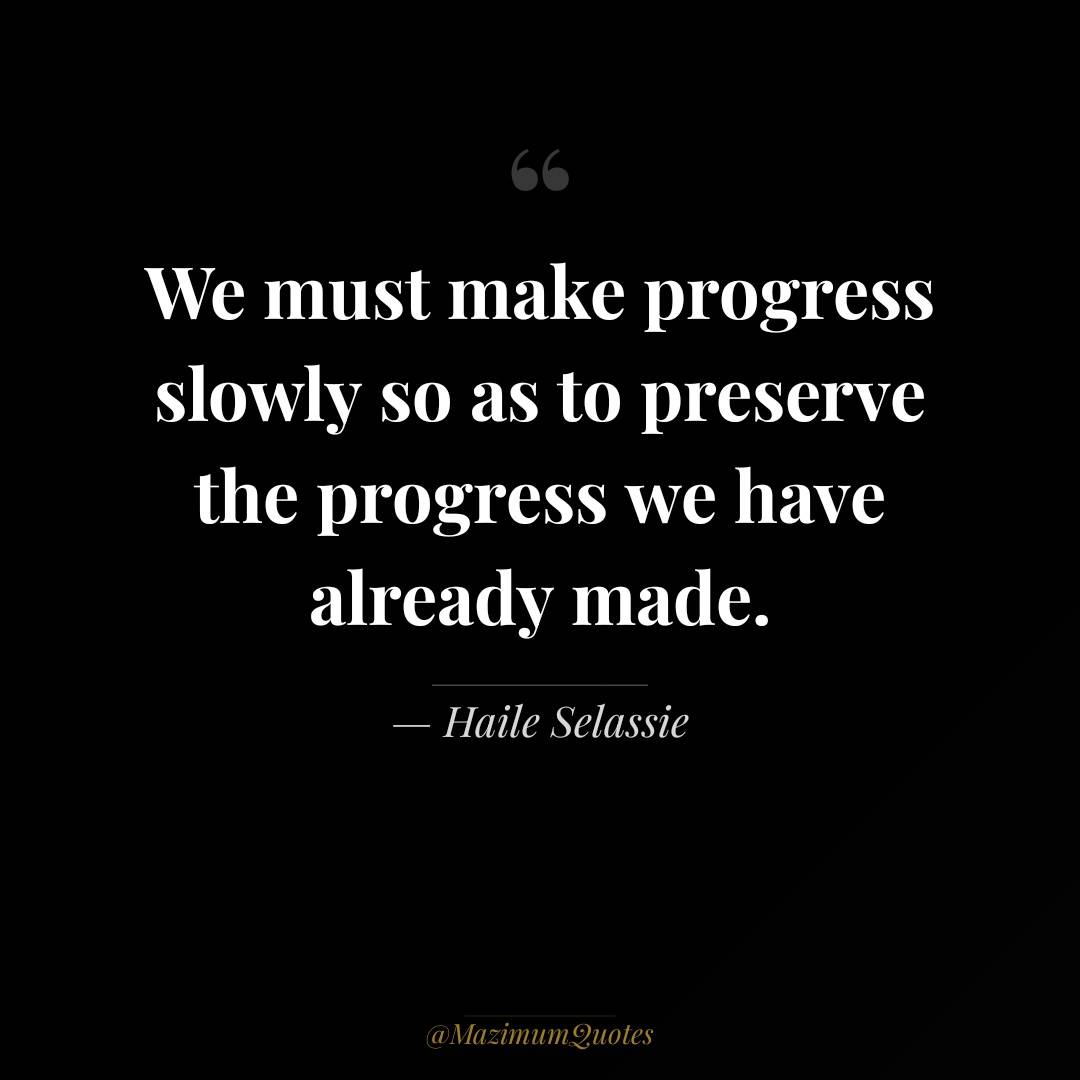 Let's make progress slowly!