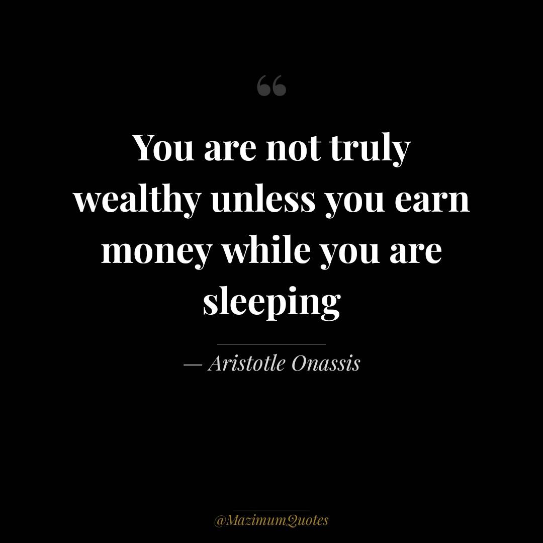 I must be wealthy