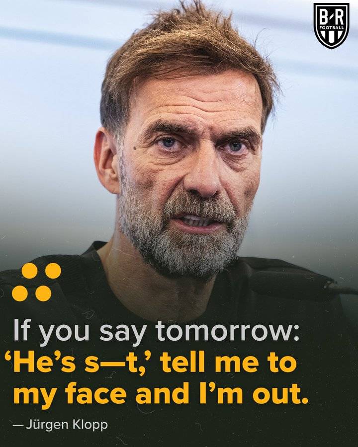 Jurgen klopp ladies and gentlemen.
I really hope everything works out well for him in Germany.