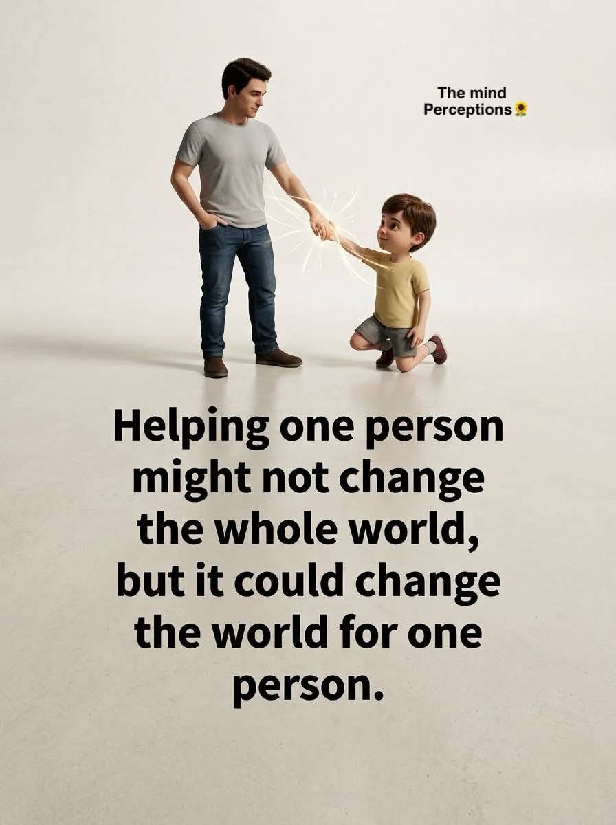 Please do your part by helping someone today