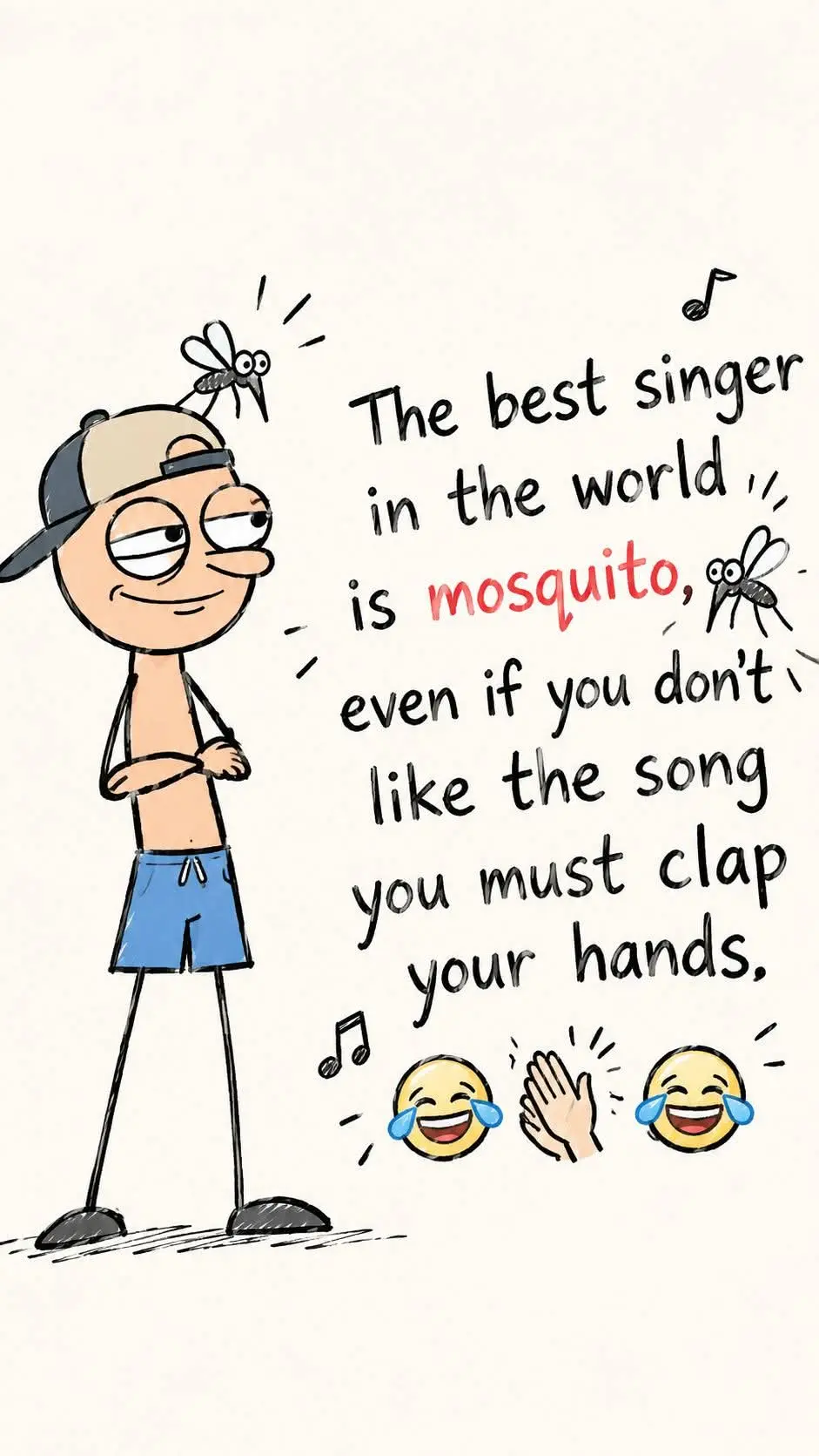 Mosquito best singer in the world
