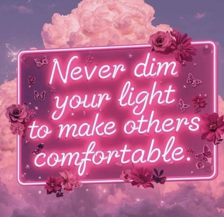 SIMPLE MOTIVATION FOR WOMEN
Never dim your light to make others comfortable.
๐