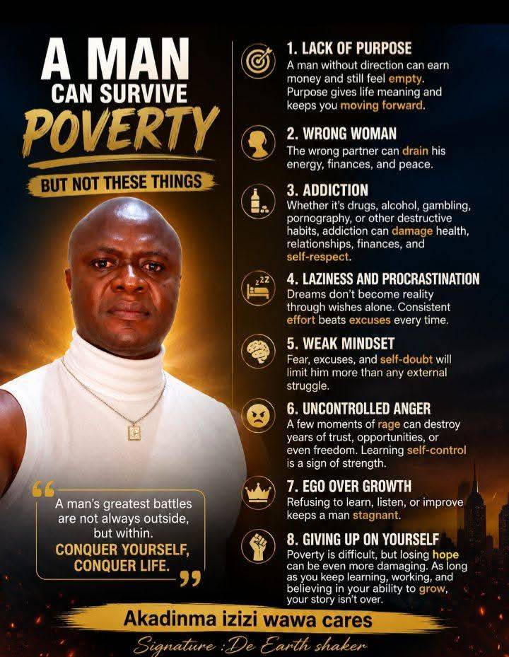 A Man Can Survive Poverty… But Can He Survive These?
People often say poverty is a man's greatest e...