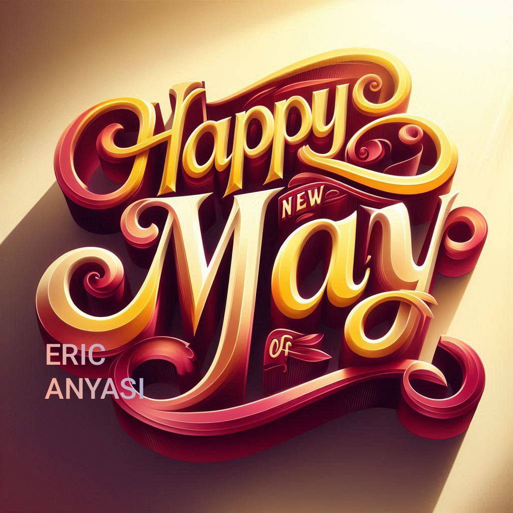 Happy new month.
Wishing you a May filled with progress, productivity, and positive results in all...