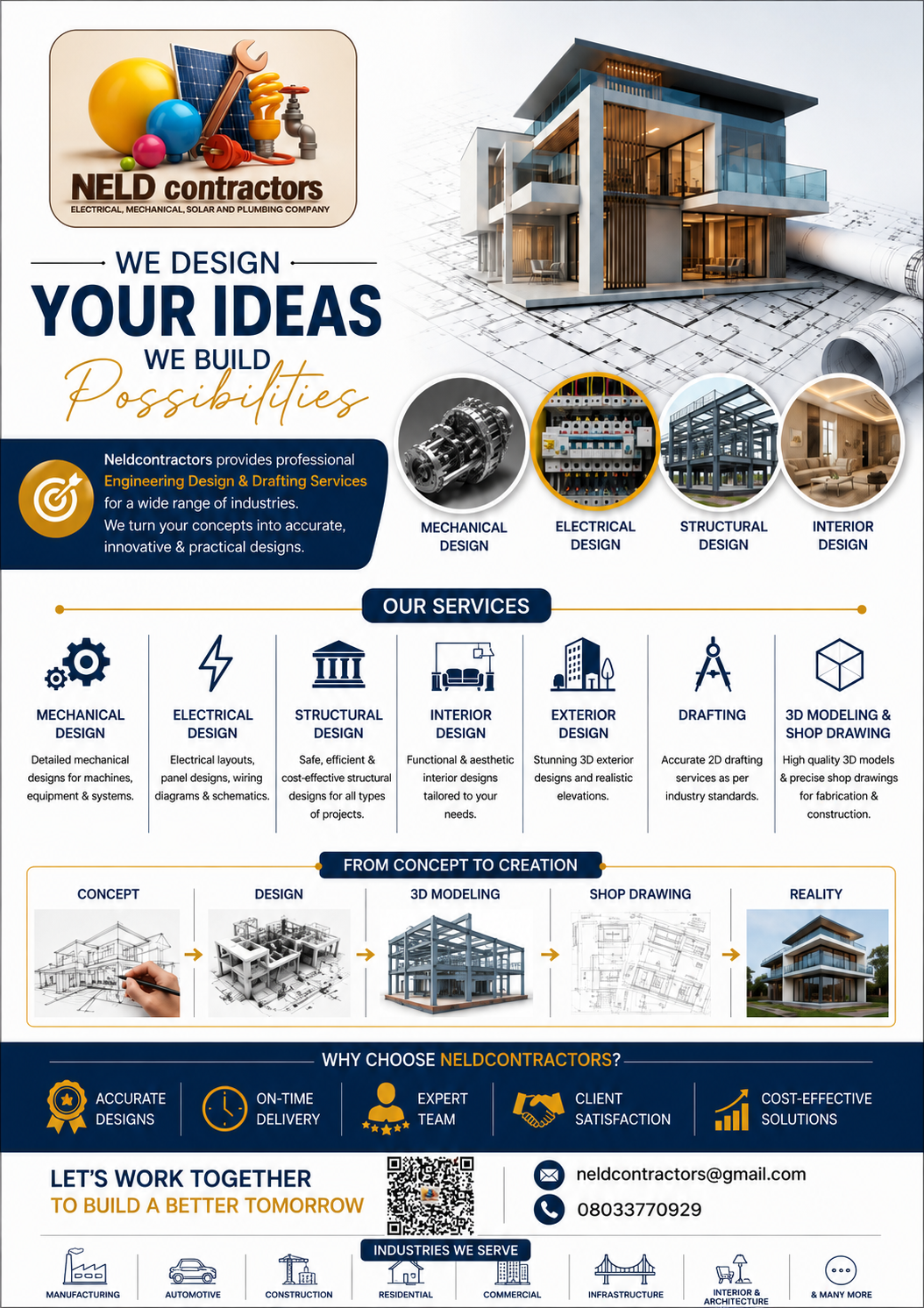 At Neldcontractors, we design, we produce BOQ, we implement, we manage, we execute and we deliver. R...