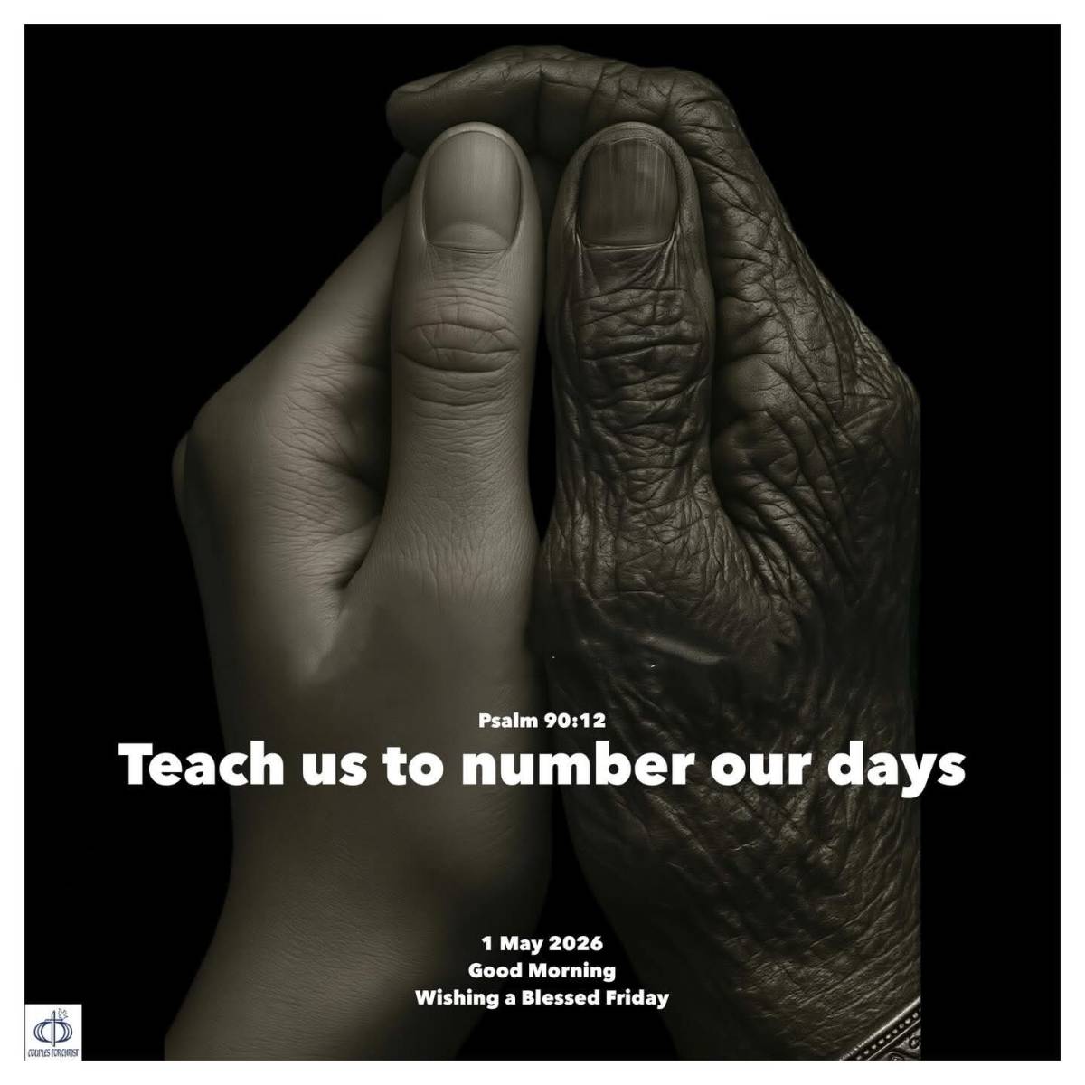 Teach us to number our days
(Psalm 90:12)