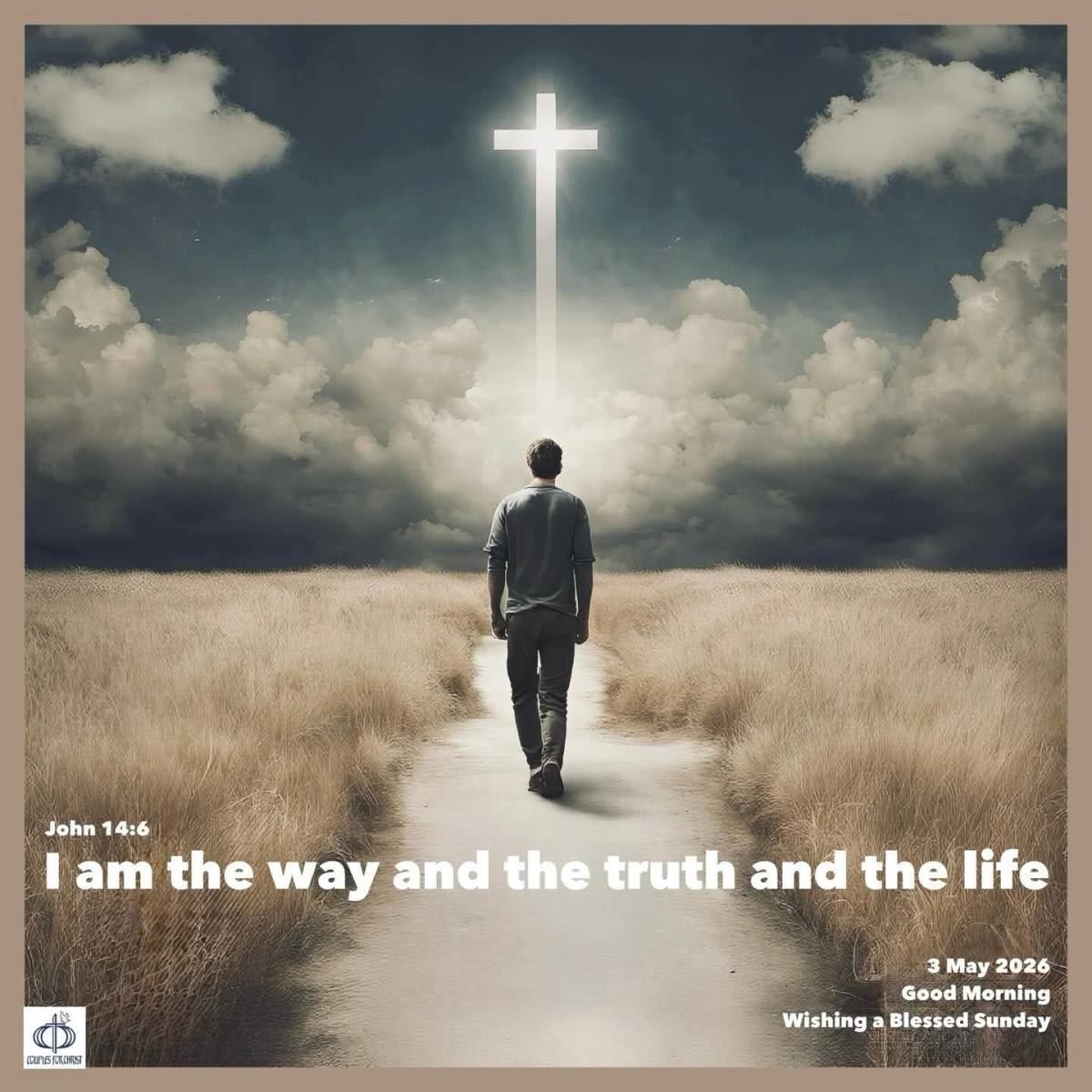 I am the way and the truth and the life 
(John 14:6)